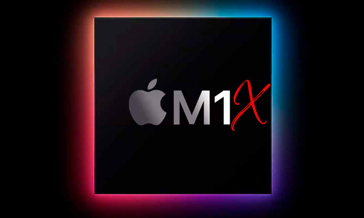 Fuite Apple M1X: ce sera le SoC pour Mac en 2021
